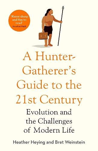 Cover of *A Hunter-Gatherer’s Guide To The 21st Century*